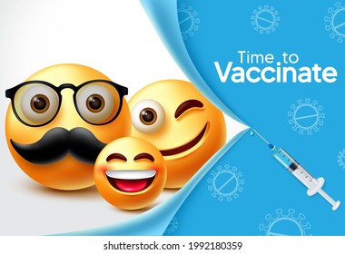 Emoji characters vaccine vector banner design. Time to vaccinate text with family 3d emojis character and syringe element for covid-19 vaccination and prevention design. Vector illustration