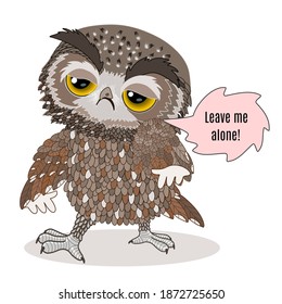 emoticon with a cool indifferent, arrogant, alienated owl, color emoji on white isolated background with lettering Leave me alone!