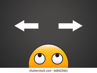 Emoticon in doubt between 2 different directions, choices, decisions. Vector illustration