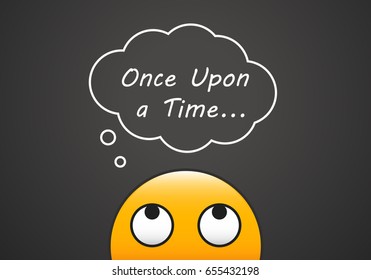 Emoticon with a thinking bubble with the text once upon a time with a chalkboard background. Vector illustration concept for story telling, fairy tales and motivational subjects