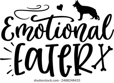 Emotional eater , dog design