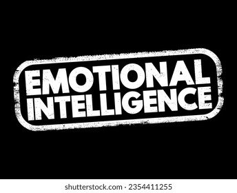 Emotional intelligence - ability to perceive, use, understand, manage, and handle emotions, text concept stamp
