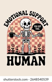Emotional Support Human - You Got This! Streetwear T-shirt Design Vector 