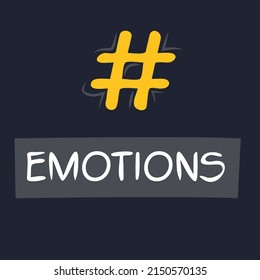 Emotions hashtag text, Vector illustration.