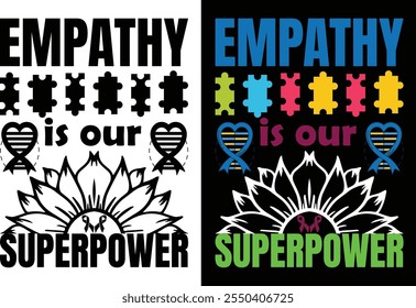 Empathy is Our Superpower t shirt design