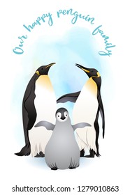 Emperor penguins family with slogan. Vector illustration.