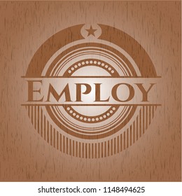 Employ retro style wood emblem