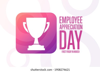 Employee Appreciation Day. First Friday in March. Holiday concept. Template for background, banner, card, poster with text inscription. Vector EPS10 illustration