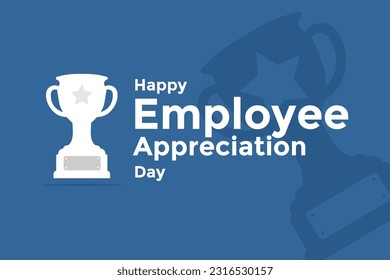 Employee appreciation day. Holiday concept. Template for background, banner, card, poster, t-shirt with text inscription