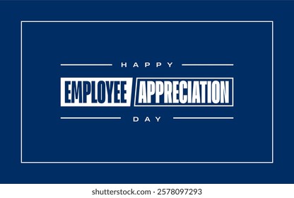 employee appreciation day holiday concept