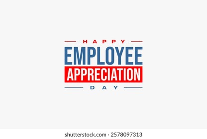 employee appreciation day holiday concept