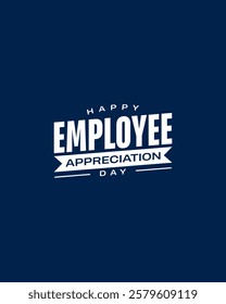 Employee Appreciation Day Holiday Concept Vector