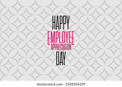 Employee Appreciation Day Holiday Concept Vector