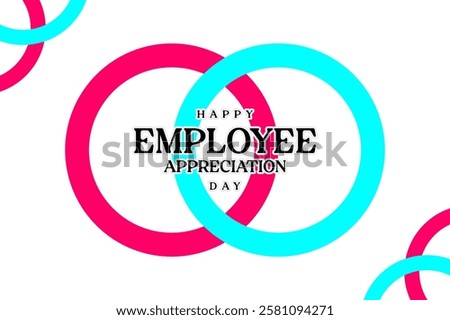 Employee Appreciation Day Holiday Concept Vector