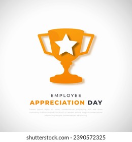Employee Appreciation Day Paper cut style Vector Design Illustration for Background, Poster, Banner, Advertising, Greeting Card