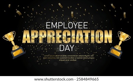 Employee Appreciation Day is a special day to recognize and celebrate employees' hard work, dedication, and contributions to the success of a company or organization.