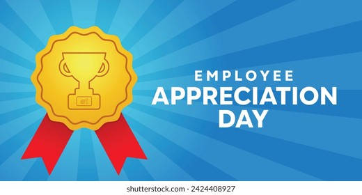 Employee Appreciation Day. Symbol of Appreciation and trophies. cards, banners, posters, social media and more. Blue background.