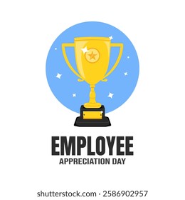 employee appreciation day with trophy icon and writing