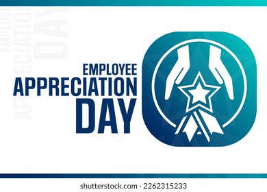 Employee Appreciation Day. Vector illustration. Holiday poster