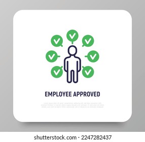Employee is approved for job. Successful interview. Man with check marks. Modern vector illustration.
