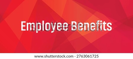 employee benefits text on white background