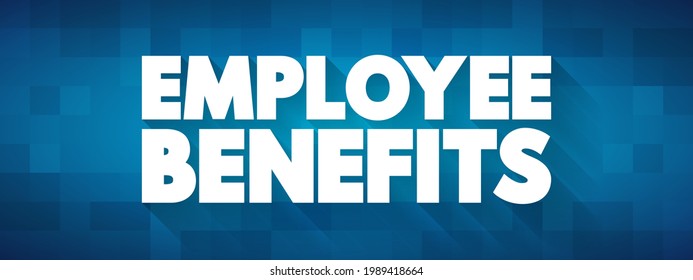 Employee Benefits Text Quote, Concept Background