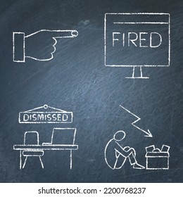 Employee Dismissal Icon Set On Chalkboard. Unemployment, Job Loss, Being Fired Symbols. Vector Illustration.