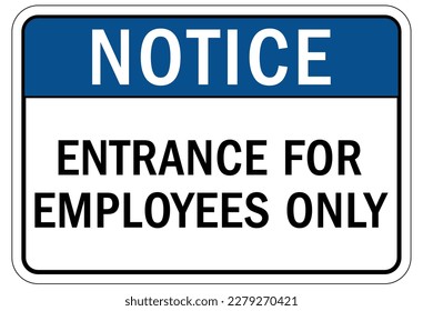 Employee entrance only sign and labels