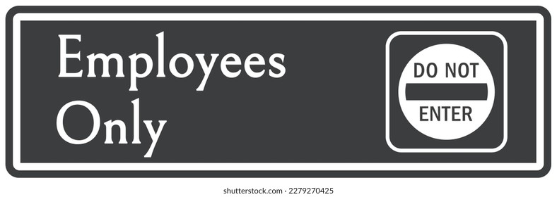 Employee entrance only sign and labels