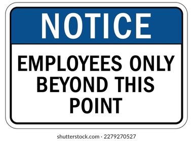 Employee entrance only sign and labels