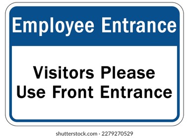 Employee entrance only sign and labels