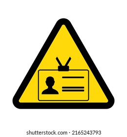 Employee ID cards, warning yellow triangular sign isolated on white background, vector illustration