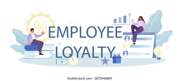 Employee loyalty typographic header. Staff management, empolyee development and adaptation program. Personnel mativation and remuneration. Flat vector illustration