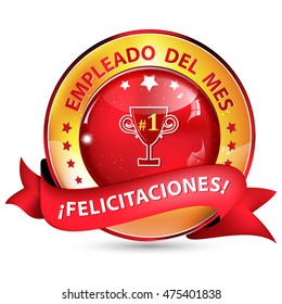 Employee of the month. Congratulations (Spanish language - Empleado del mes, Felicitaciones) - ribbon / icon for companies.