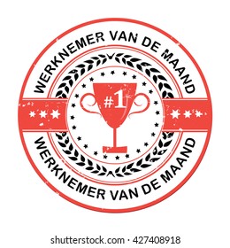 Employee of the Month in  dutch grunge label for print.
