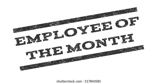 Employee Of The Month watermark stamp. Text caption between parallel lines with grunge design style. Rubber seal stamp with dirty texture. Vector gray color ink imprint on a white background.