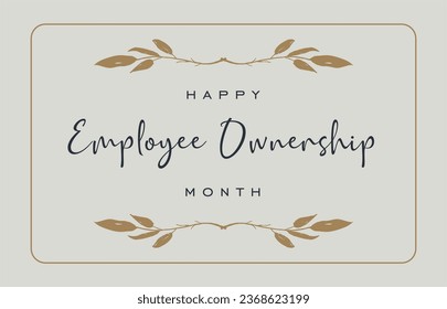 Employee Ownership Month, holiday concept