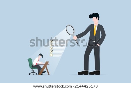 Employee performance assessment, giving review to improve productivity, individual work rating concept. Boss use magnifying glass to evaluate his employee according to each items. 