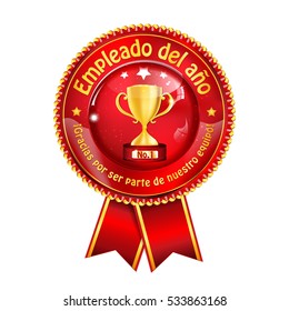 Employee of the Year (Spanish language: Empleado del Ano; Thank you for being part of our team!) - golden red award ribbon / distinction for business purposes. Recognition gifts & appreciation gifts