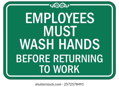 Employees must washing hands warning sign