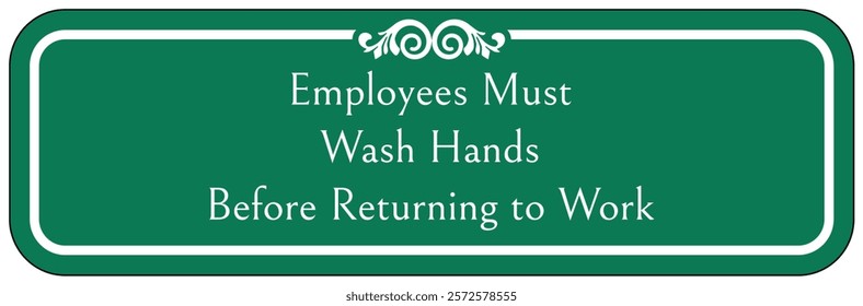 Employees must washing hands warning sign