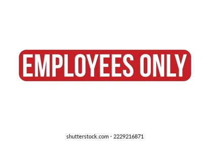 Employees Only Rubber Stamp Seal Vector