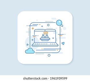 Employees talk line icon. Abstract vector button. Collaboration sign. Development partners symbol. Employees talk line icon. Laptop concept badge. Vector