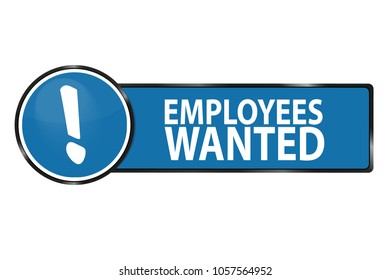 Employees Wanted Web Button - Vector Illustration - Isolated On White Background