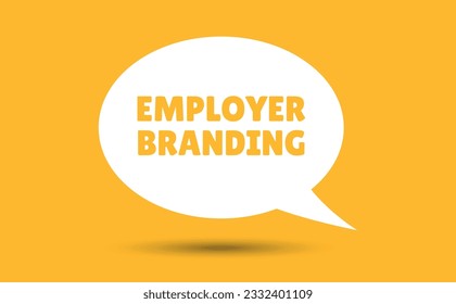 Employer branding speech bubble vector illustration. Communication speech bubble with Employer branding text