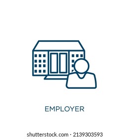 employer icon. Thin linear employer outline icon isolated on white background. Line vector employer sign, symbol for web and mobile