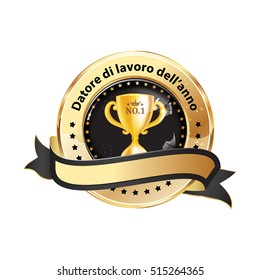 Employer of the year in Italian language: Datore di lavoro dell'anno -  business elegant icon / ribbon award distinction for companies.