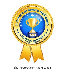 Employer of the year in Italian language: Datore di lavoro dell'anno - business elegant icon / ribbon award distinction for companies.