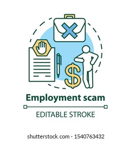 Employment Scam Concept Icon. Fake Job Offer. Investment Fraud. Financial Deception. Recruiting Swindle Idea Thin Line Illustration. Vector Isolated Outline Drawing. Editable Stroke