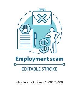 Employment Scam Concept Icon. Fake Job Offer. Investment Fraud. Financial Deception. Recruiting Swindle Idea Thin Line Illustration. Vector Isolated Outline Drawing. Editable Stroke